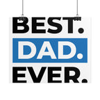 Best. Dad. Ever. Rolled Poster — Minimal Father's Day Wall Art
