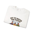 Off to Watch the Match Sweatshirt | soccer watch party, match-day outfit