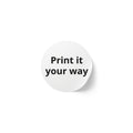 Round Sticker Label Rolls - Custom Printable 'Print it your way' Adhesive Labels