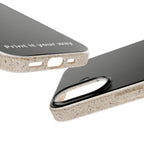 Biodegradable Phone Case – Customizable Eco-Friendly Protective Cover ("Print it your way")