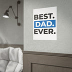 Best. Dad. Ever. Rolled Poster — Minimal Father's Day Wall Art