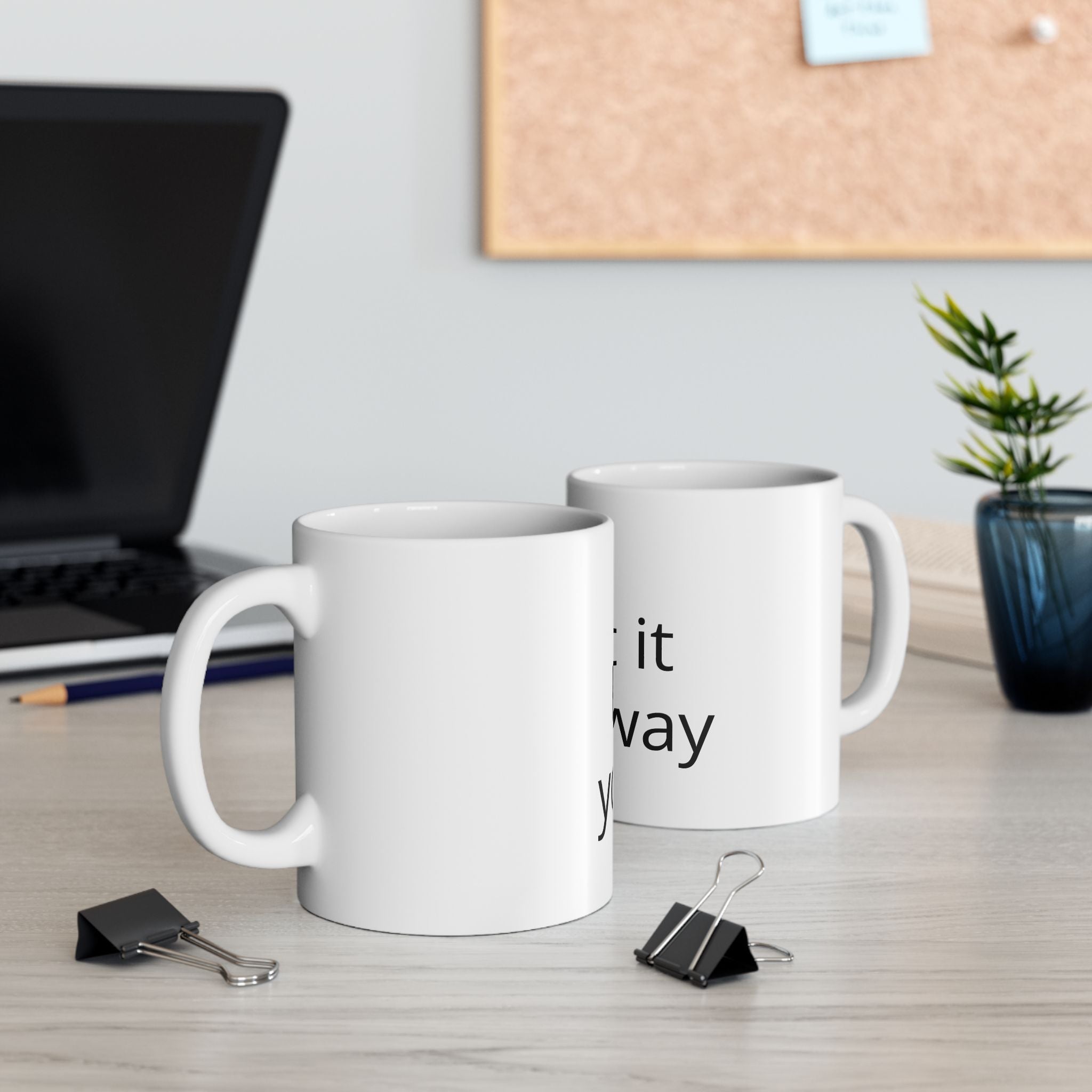 Customizable Ceramic Mug – "Print It Your Way" Personalized Coffee Cup (11oz & 15oz)