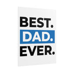 Best. Dad. Ever. Rolled Poster — Minimal Father's Day Wall Art