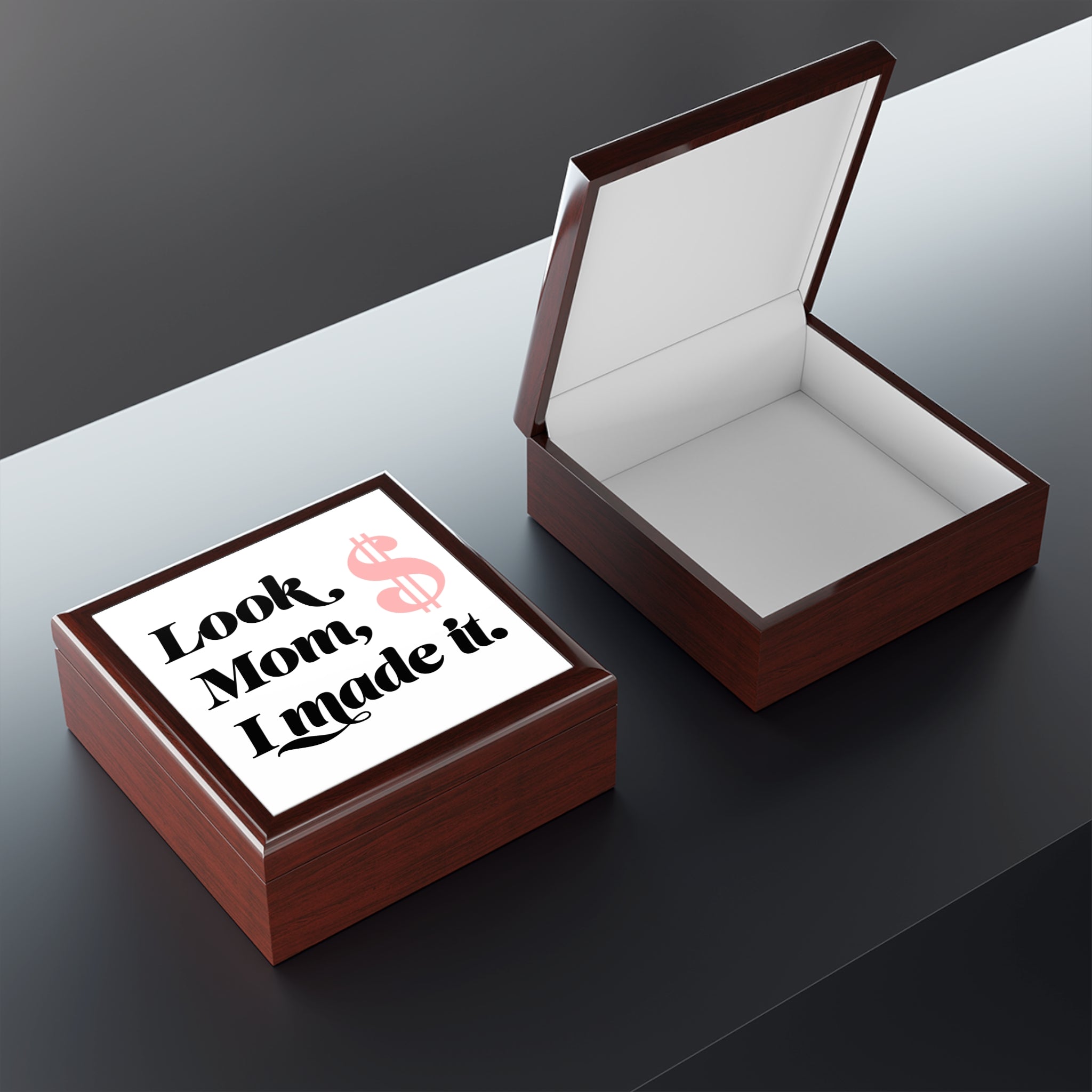 Jewelry Box — “Look Mom, I Made It.” Keepsake Box with Pink Dollar Sign