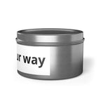 Customizable Tin Candle — 'Print it your way' Personalized Scented Tin