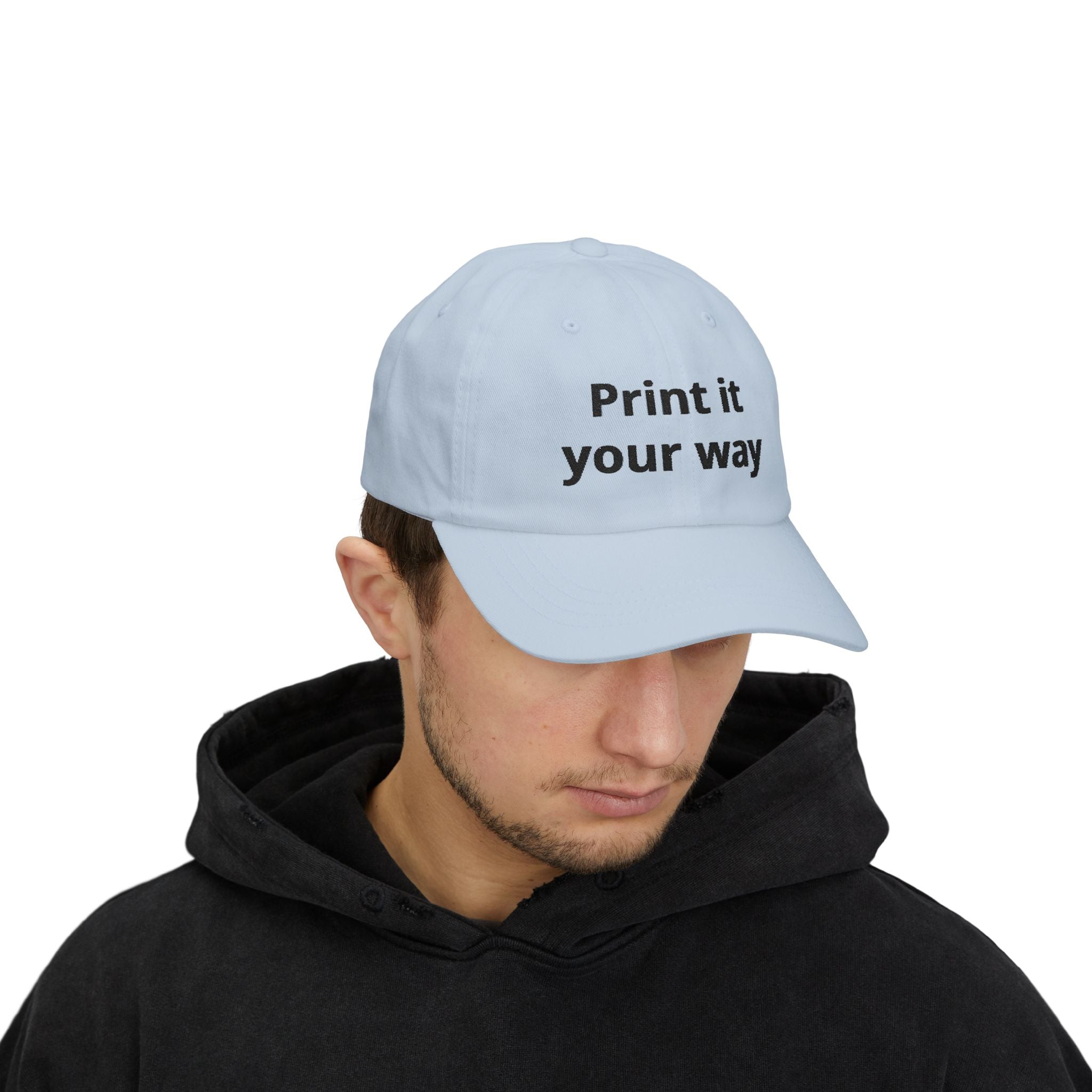 Embroidered "Print It Your Way" Classic Dad Cap