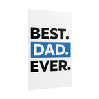 Best. Dad. Ever. Rolled Poster — Minimal Father's Day Wall Art