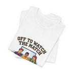 Off to Watch the Match Tee | soccer watch party, match-day outfit