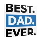 Best. Dad. Ever. Rolled Poster — Minimal Father's Day Wall Art
