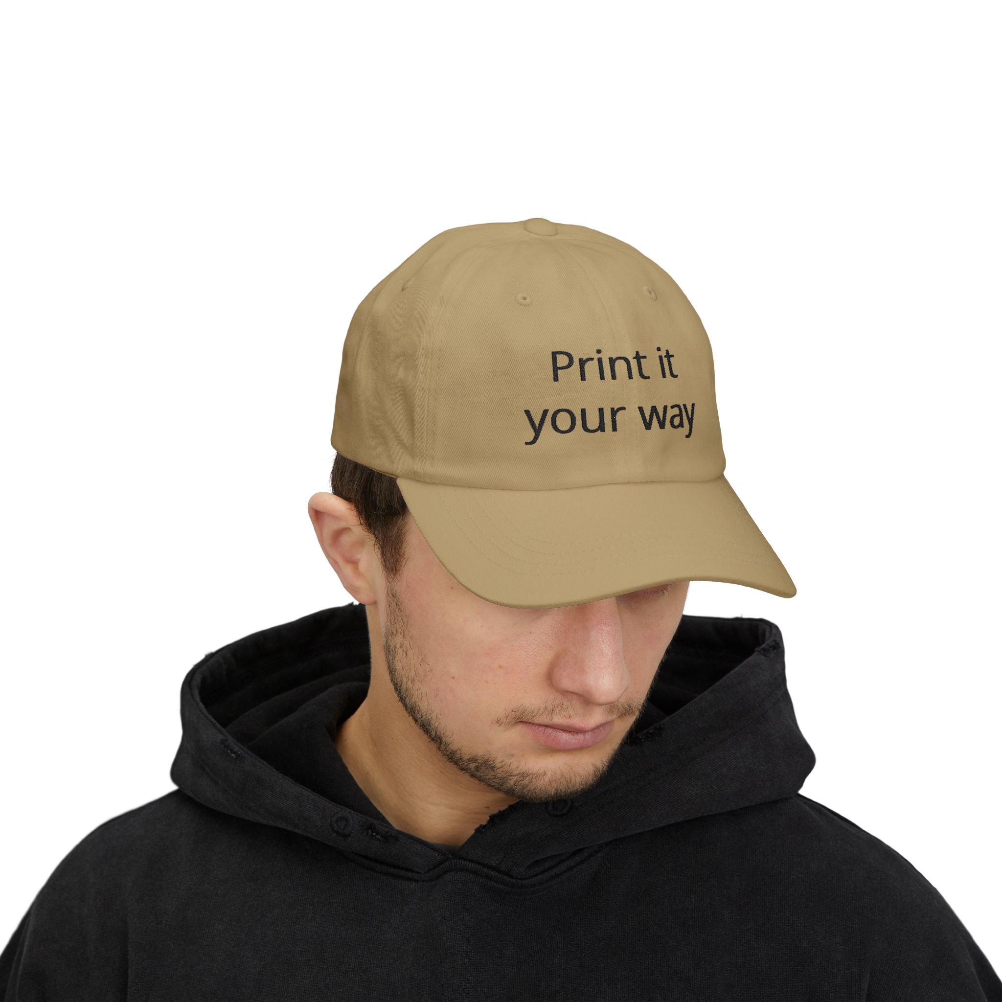 Embroidered "Print It Your Way" Classic Dad Cap