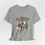 Off to Watch the Match Tee | soccer watch party, match-day outfit