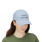 Embroidered "Print It Your Way" Classic Dad Cap