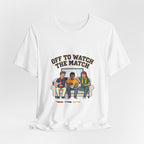 Off to Watch the Match Tee | soccer watch party, match-day outfit