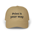 Embroidered "Print It Your Way" Classic Dad Cap