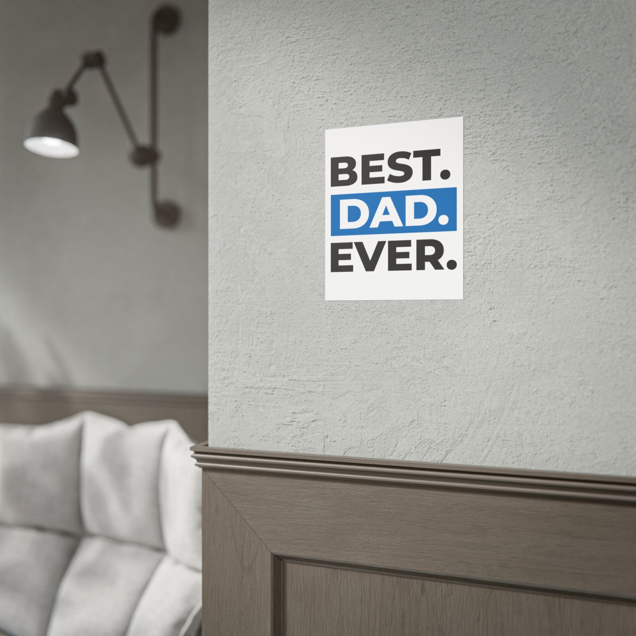 Best. Dad. Ever. Rolled Poster — Minimal Father's Day Wall Art
