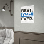 Best. Dad. Ever. Rolled Poster — Minimal Father's Day Wall Art