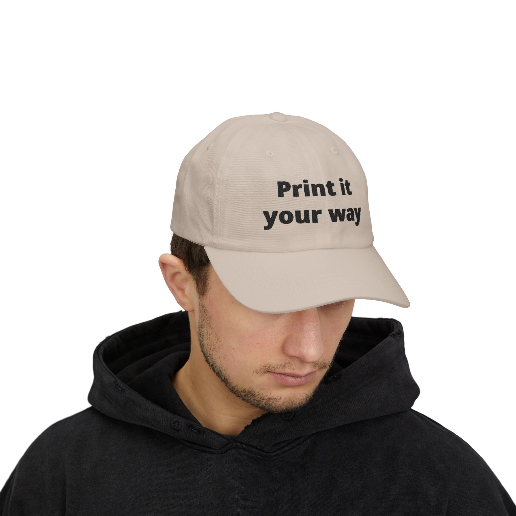 Embroidered "Print It Your Way" Classic Dad Cap