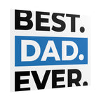 Best. Dad. Ever. Rolled Poster — Minimal Father's Day Wall Art