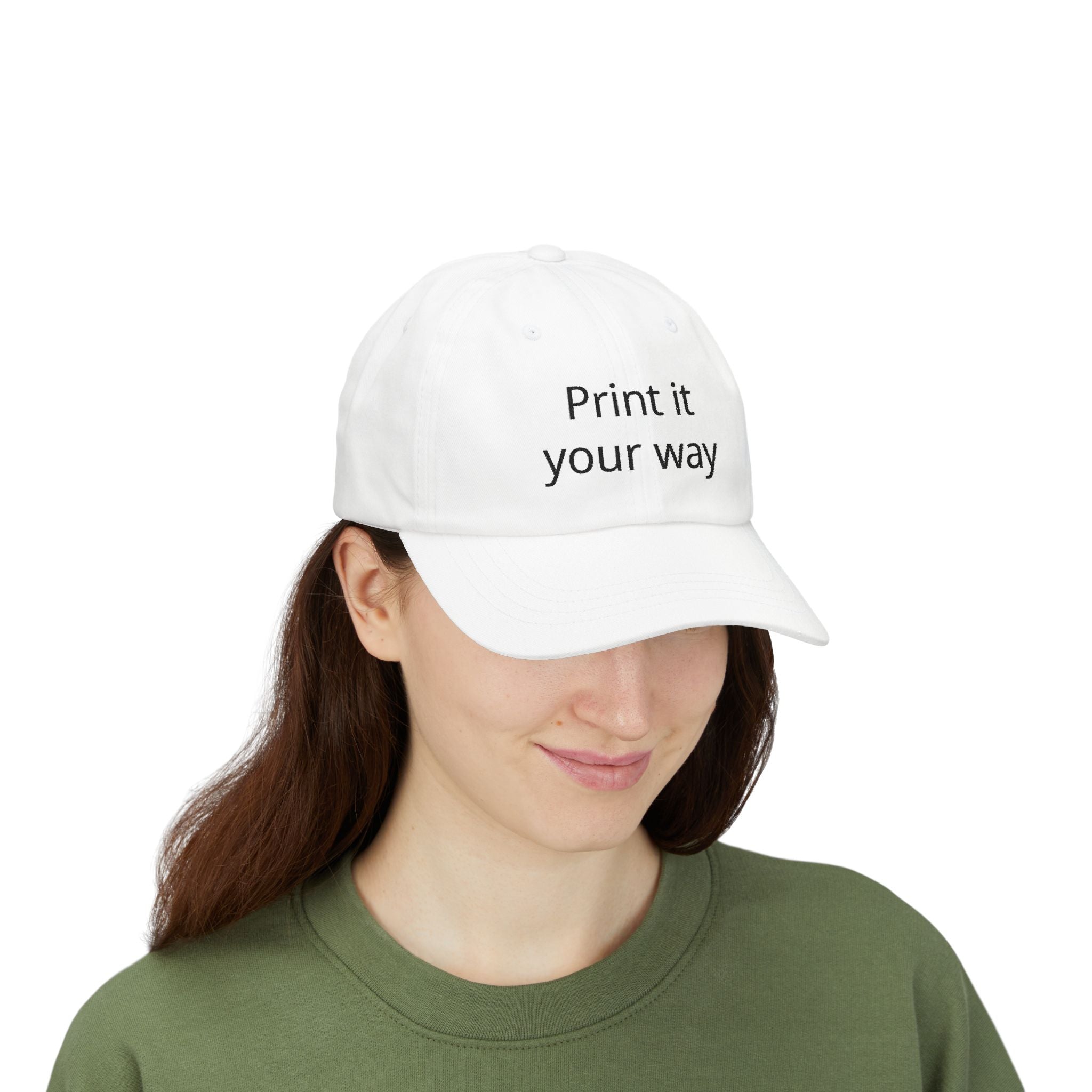Embroidered "Print It Your Way" Classic Dad Cap