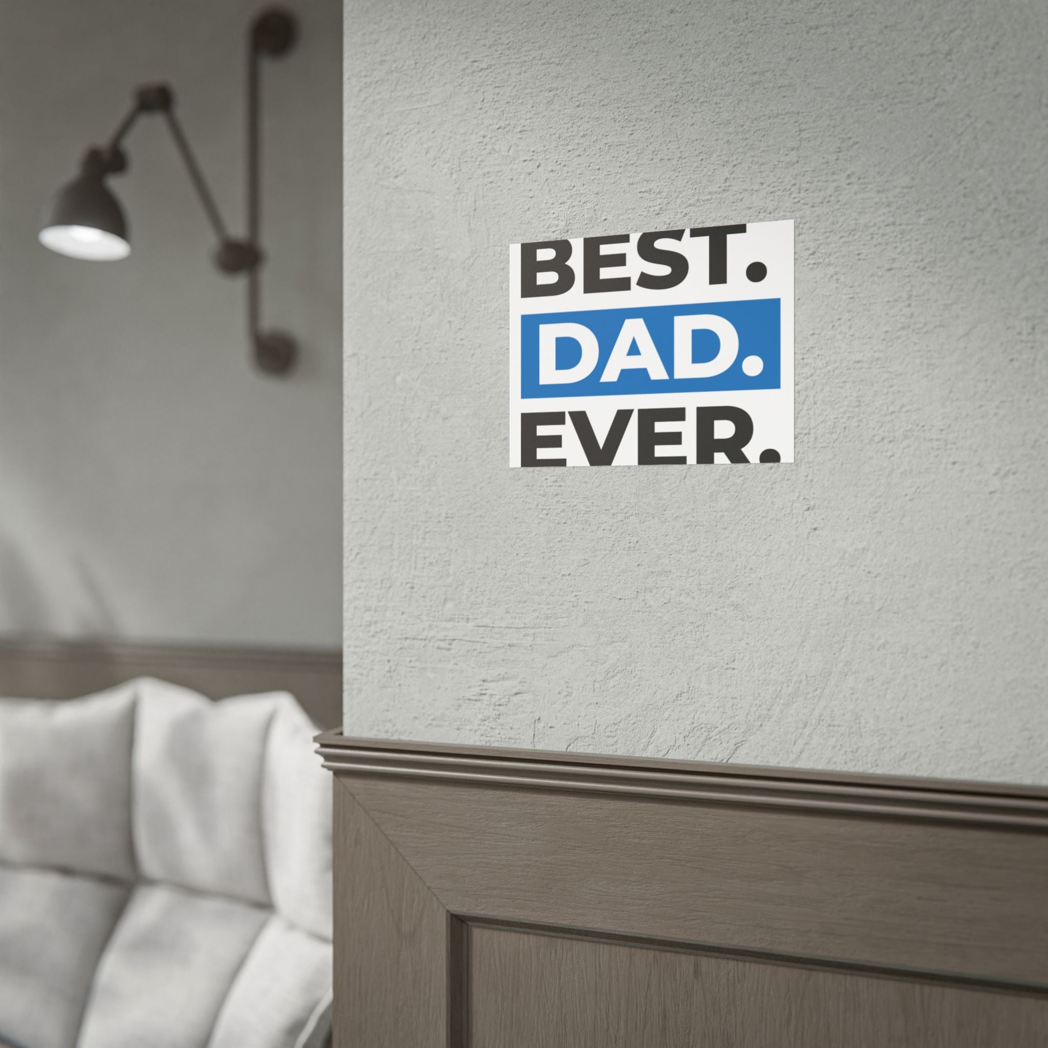 Best. Dad. Ever. Rolled Poster — Minimal Father's Day Wall Art