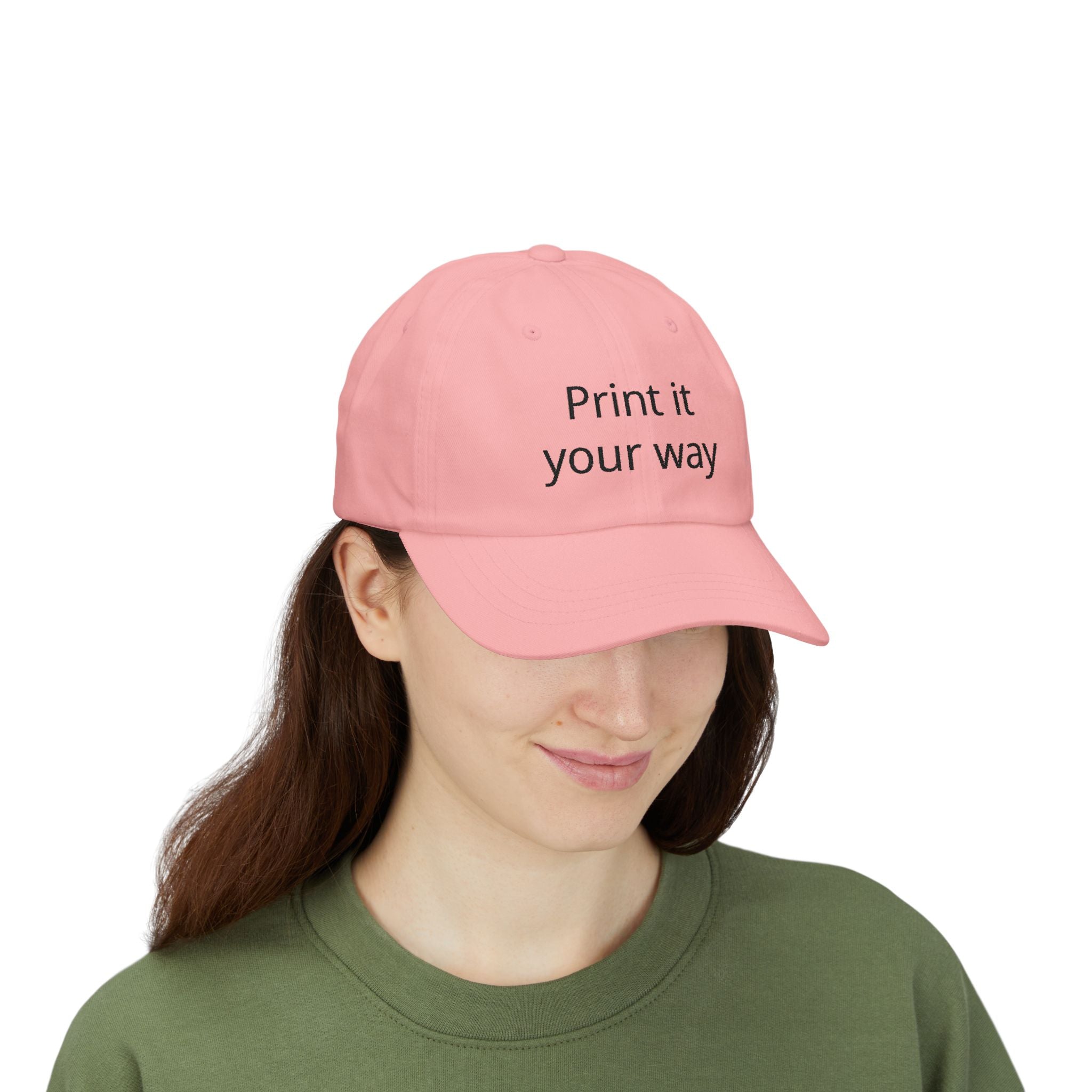 Embroidered "Print It Your Way" Classic Dad Cap